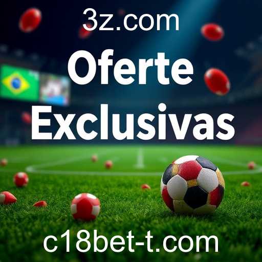 Ofertas Exclusivas: Descubra o Mundo de Promoções Únicas com c18bet